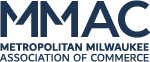 Member, Metropolitan Milwaukee Association of Commerce (MMAC)