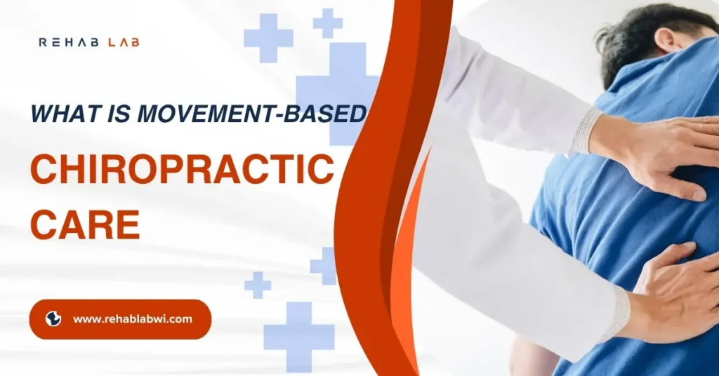 What Is Movement-Based Chiropractic Care